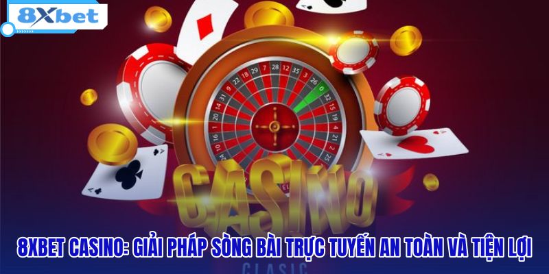 Giải pháp Casino trực tuyến an toàn với Dealer người thật
