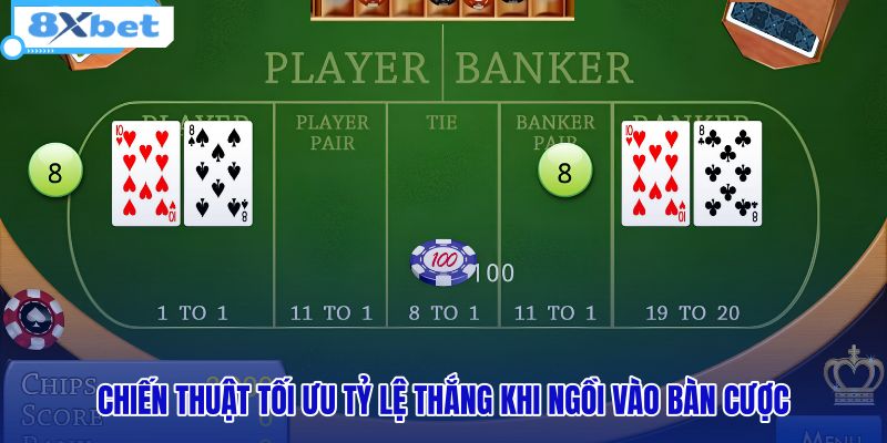 chien-thuat-toi-uu-ty-le-thang-khi-ngoi-vao-ban-cuoc