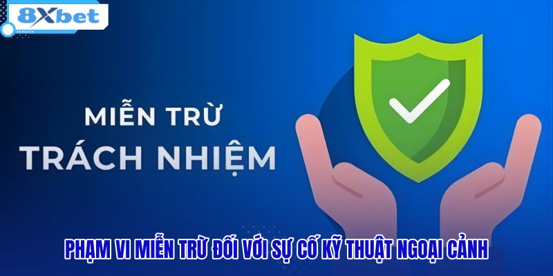 pham-vi-mien-tru-doi-voi-su-co-ky-thuat-ngoai-canh