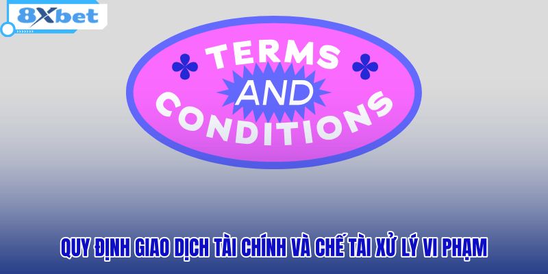 quy-dinh-giao-dich-tai-chinh-va-che-tai-xu-ly-vi-pham