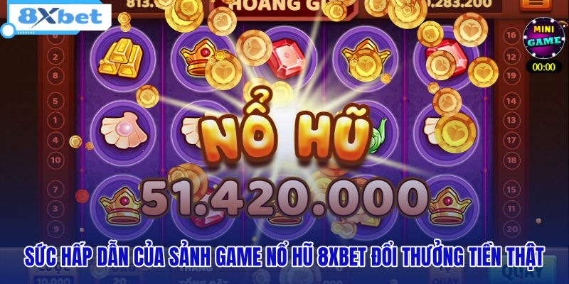 Sức hút từ nền tảng nổ hũ chất lượng cao